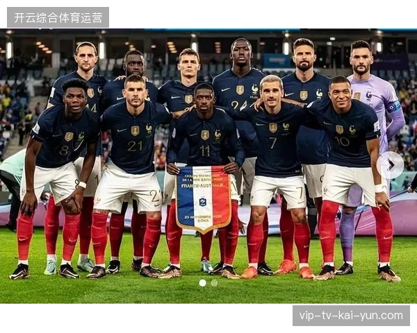 法国队阵容深度优势明显,科曼和穆阿尼等替补球员的体能将是后手优势 法国队阵容深度优势明显,科曼和穆阿尼等替补球员的体能将是后手优势